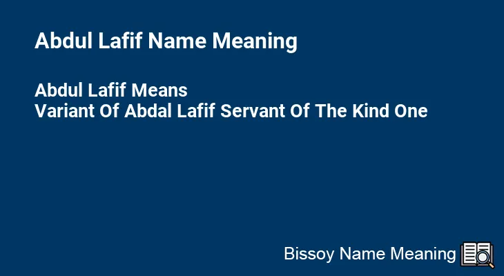 Abdul Lafif Name Meaning